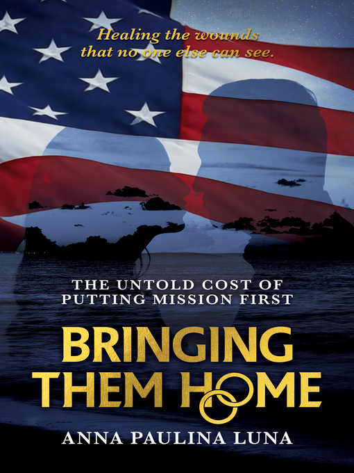 Title details for Bringing Them Home by Anna Paulina Luna - Available